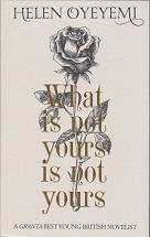 What is Yours is not Yours by Helen Oyeyemi